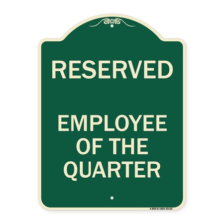 Signmission Reserved Parking Employee of Quarter Heavy-Gauge Aluminum Sign, 24" x 18", G-1824-23135 A-DES-G-1824-23135